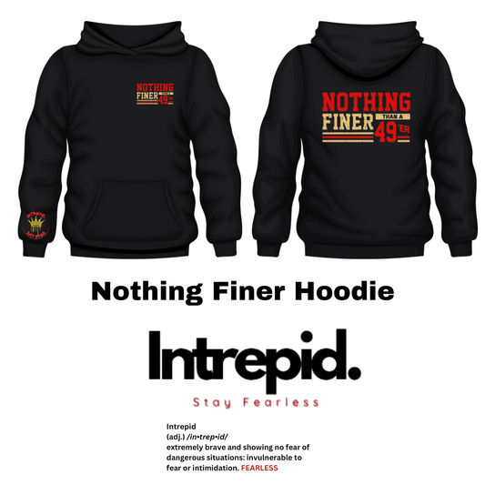 Nothing Finer Hoodie