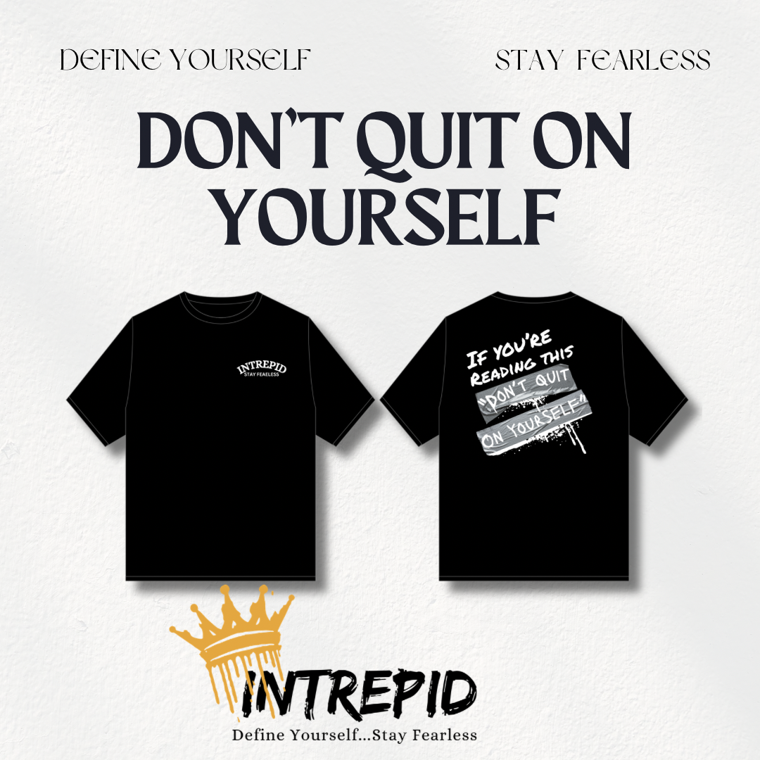 Dont Quit On Yourself