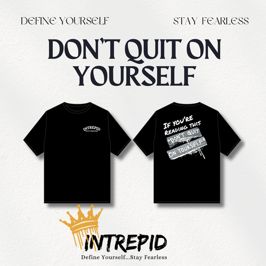 Dont Quit On Yourself
