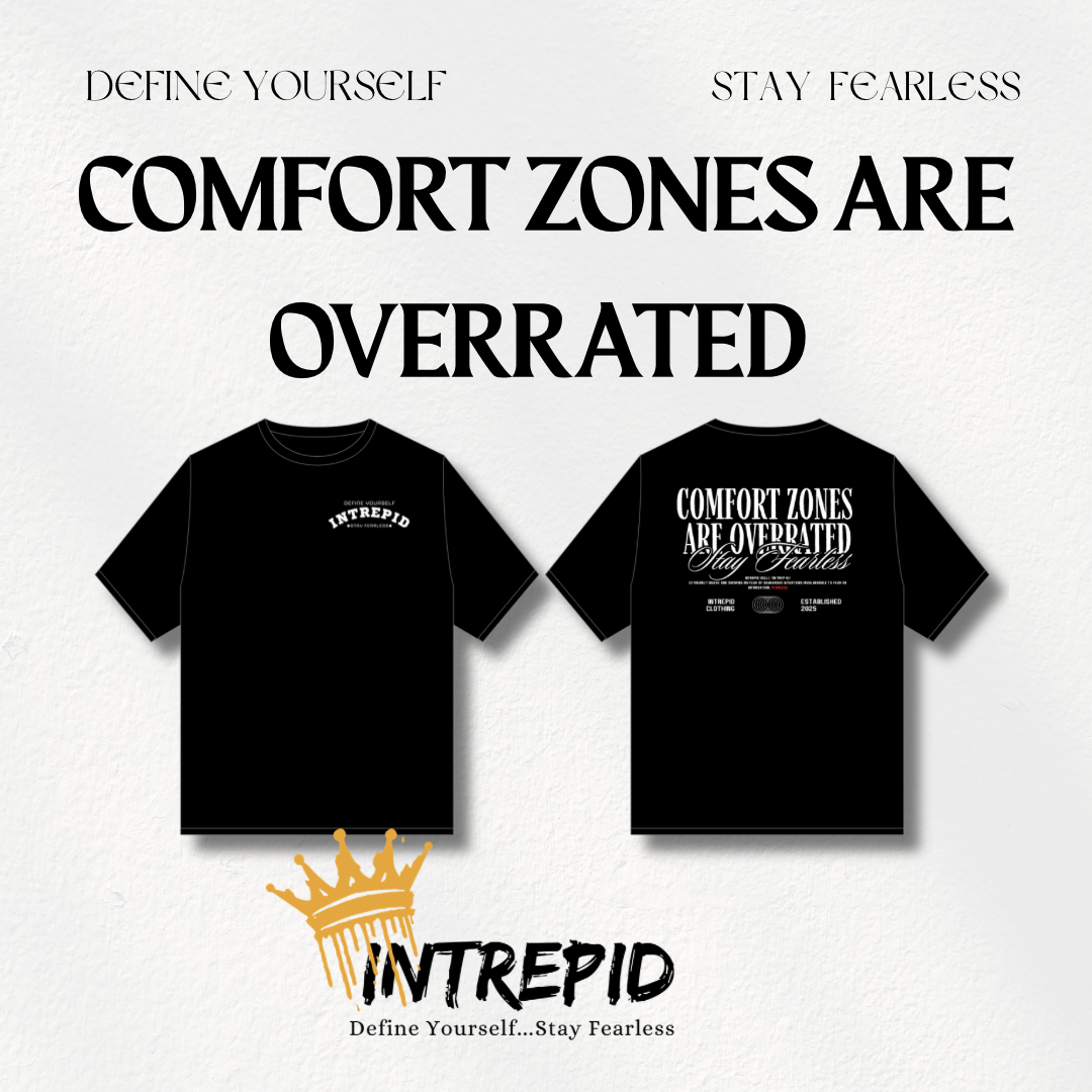Comfort Zones Are Overated