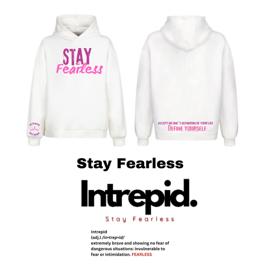 Stay Fearless Women’s Hoodie